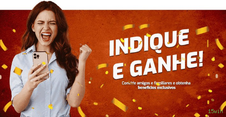 Bônus Exclusivos 15win - Promoções Generosas e Ofertas VIP